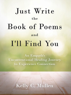 cover image of Just Write the Book of Poems and I'll Find You